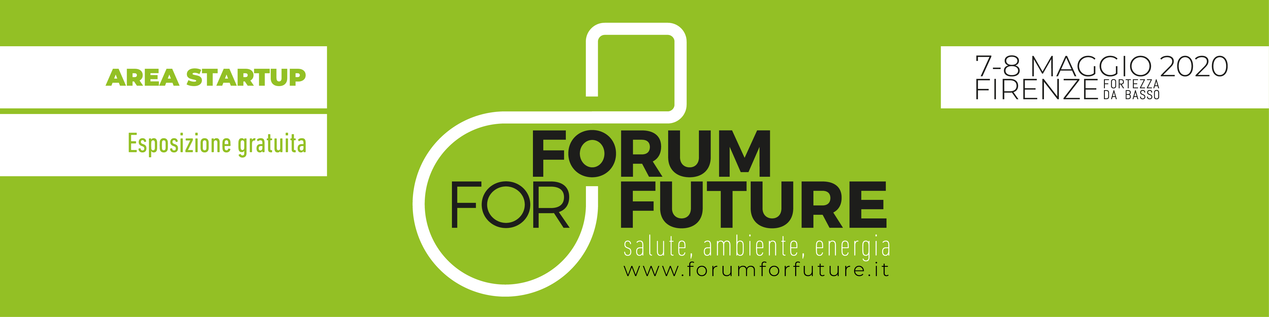 Esposizione gratuita per 20 Startup al Forum for Future – 7 e 8 Maggio 2020, Fortezza da Basso a Firenze