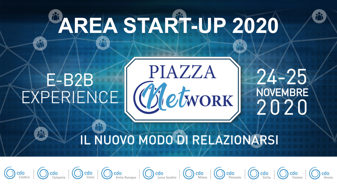 24 e 25 Novembre 2020 – B2B gratuito per startup a Piazza Network